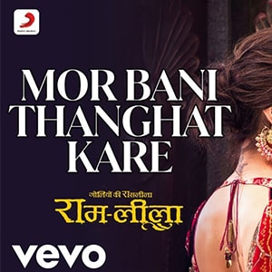 Mor Bani Thanghat Kare – Ram-Leela